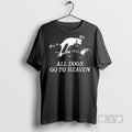 New All Dogs Go To Heaven 1312 Pride - Adult & Kids T-Shirts, Sweatshirts & Hoodies apparel design preview 1