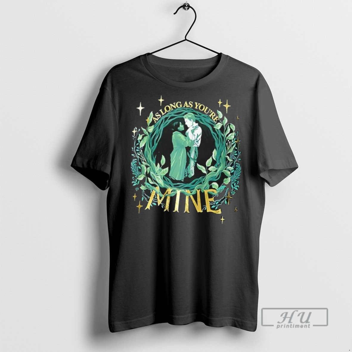 New As Long Youre Mine - Adult & Kids T-Shirts, Sweatshirts & Hoodies apparel design preview 1