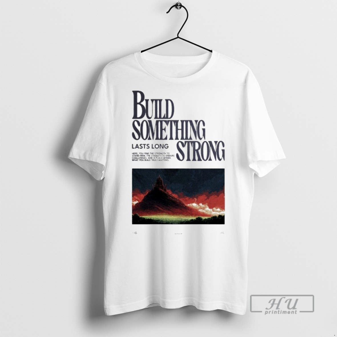 New Build Something Strong Lasts Long 2025 - Adult & Kids T-Shirts, Sweatshirts & Hoodies apparel design preview 1