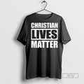 New Christian Lives Matter - Adult & Kids T-Shirts, Sweatshirts & Hoodies apparel design preview 1