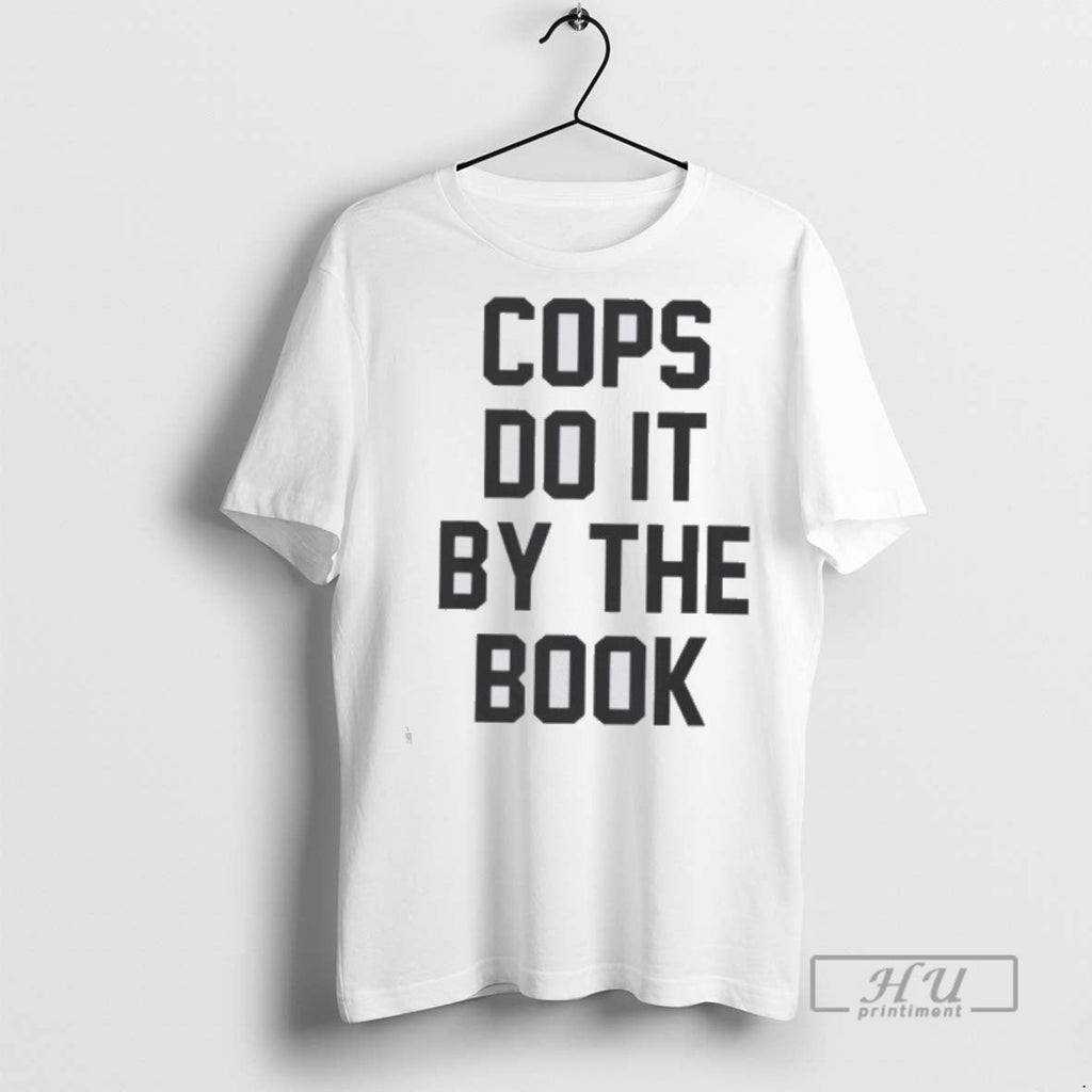 New Cops Do It By The Book - Adult & Kids T-Shirts, Sweatshirts & Hoodies apparel design preview 1