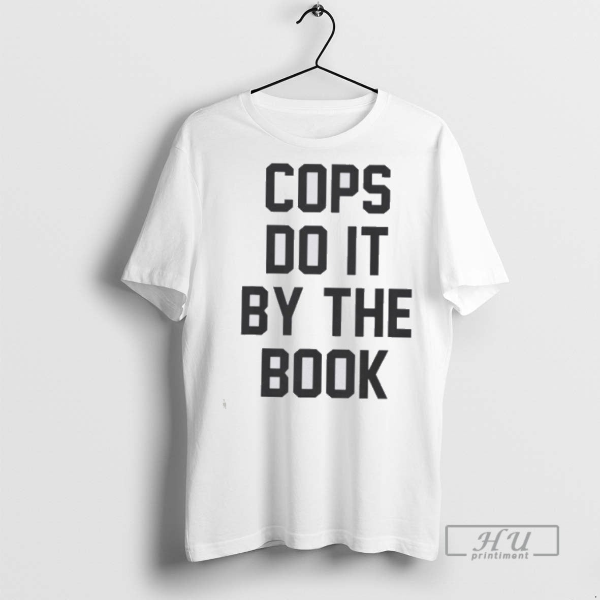 New Cops Do It By The Book - Adult & Kids T-Shirts, Sweatshirts & Hoodies apparel design preview 1