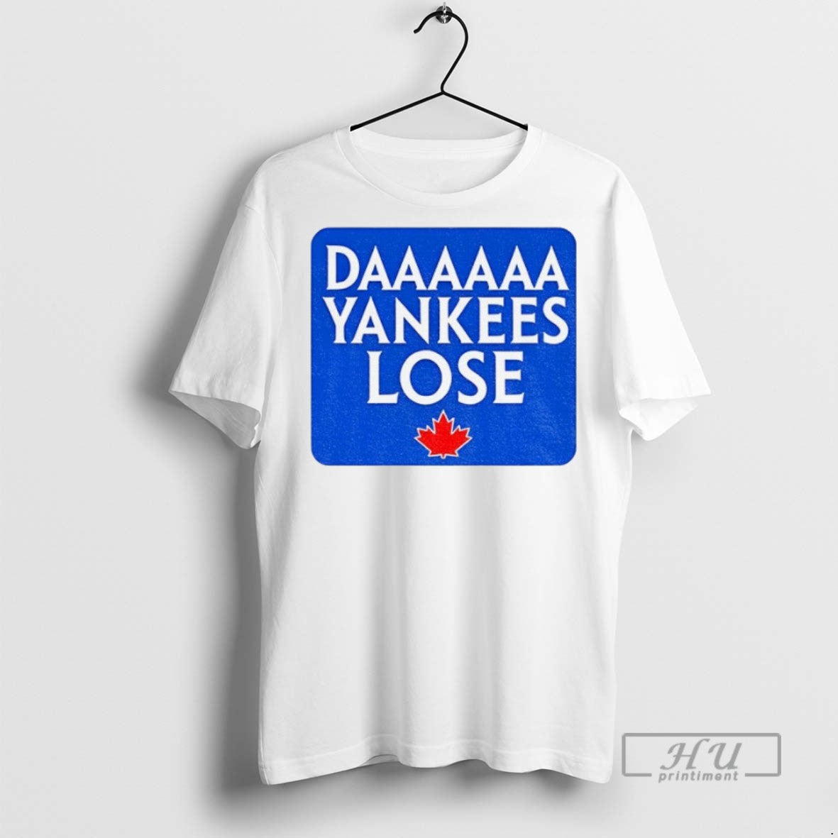 New Daaaaa Yankees Lose Toronto Blue Jays Mlb - Adult & Kids T-Shirts, Sweatshirts & Hoodies apparel design preview 1