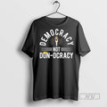 New Democracy Not Don Ocracy Trump - Adult & Kids T-Shirts, Sweatshirts & Hoodies apparel design preview 1