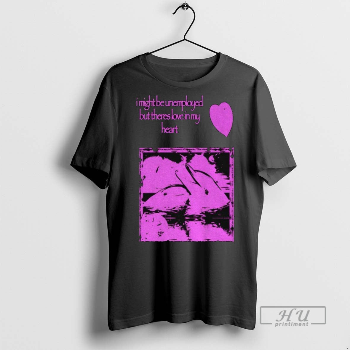 New Dolphin I Might Be Unemployed But Theres Love In - Adult & Kids T-Shirts, Sweatshirts & Hoodies apparel design preview 1