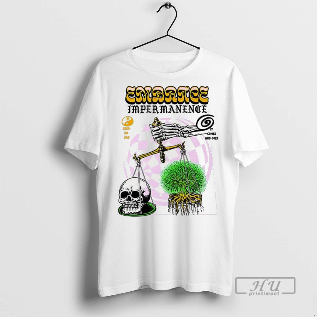 New Embrace Impermanence It Comes And Goes Scales Of - Adult & Kids T-Shirts, Sweatshirts & Hoodies apparel design preview 1