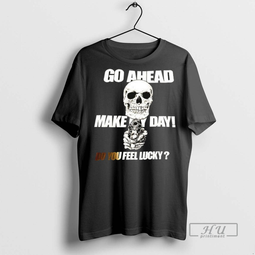 New Fo Ahead Make My Day Do You Feel Lucky Ceramic - Adult & Kids T-Shirts, Sweatshirts & Hoodies apparel design preview 1