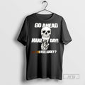 New Fo Ahead Make My Day Do You Feel Lucky Ceramic - Adult & Kids T-Shirts, Sweatshirts & Hoodies apparel design preview 1