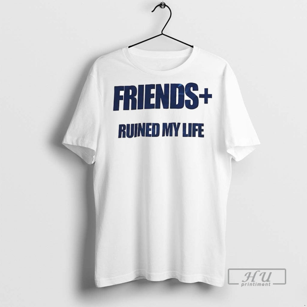 New Friends Ruined My Life Ceramic And Classic Dad - Adult & Kids T-Shirts, Sweatshirts & Hoodies apparel design preview 1