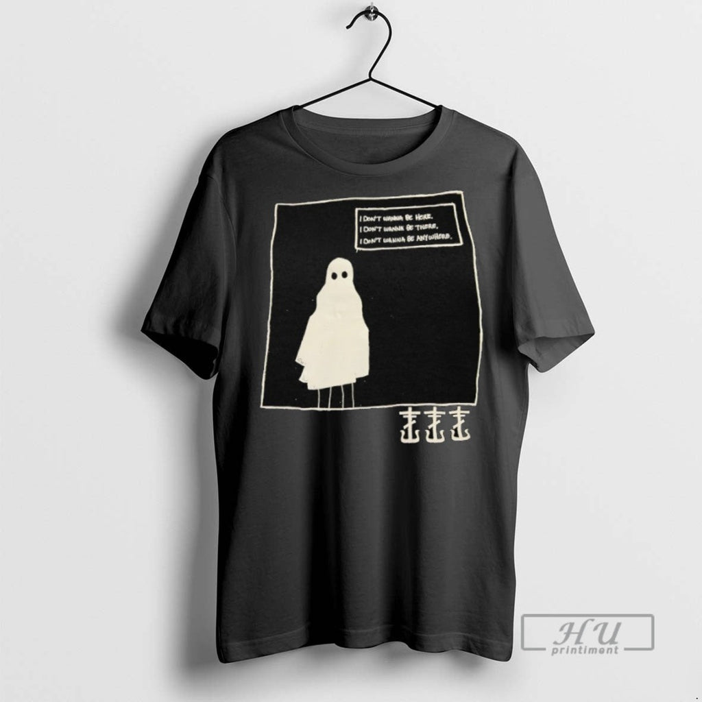 New Ghost I Dont Wanna Be Here There - Adult & Kids T-Shirts, Sweatshirts & Hoodies apparel design preview 1