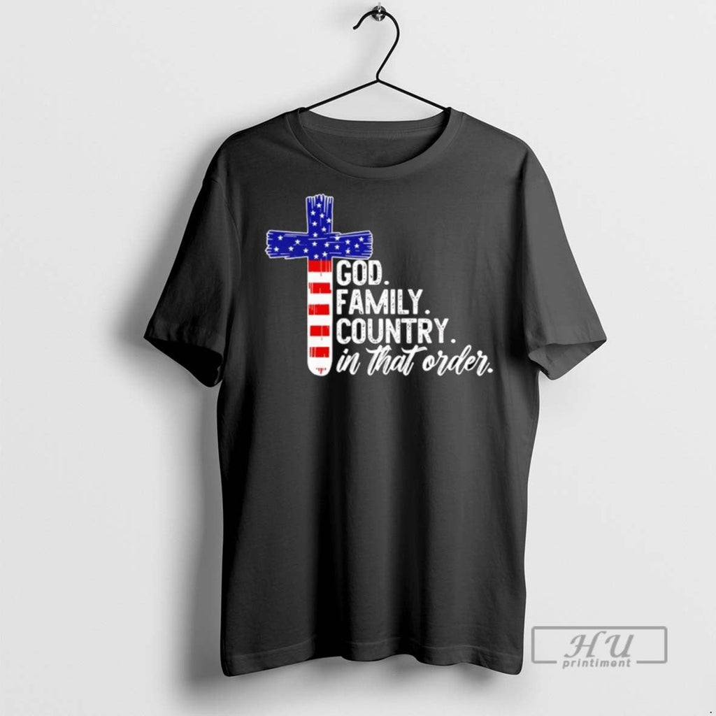 New God Family Country In That Order America Flag - Adult & Kids T-Shirts, Sweatshirts & Hoodies apparel design preview 1