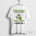 New Grinch Christmas Stupid People Are Like Glow - Adult & Kids T-Shirts, Sweatshirts & Hoodies apparel design preview 1