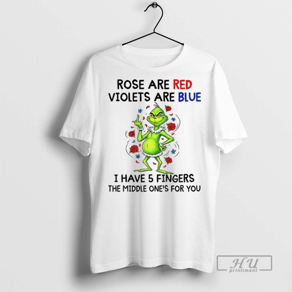 New Grinch Rose Are Red Violets Blue I Have 5fingers - Adult & Kids T-Shirts, Sweatshirts & Hoodies apparel design preview 1
