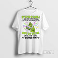 New Grinch Stupid People Are Like Glow Sticks I Want - Adult & Kids T-Shirts, Sweatshirts & Hoodies apparel design preview 1
