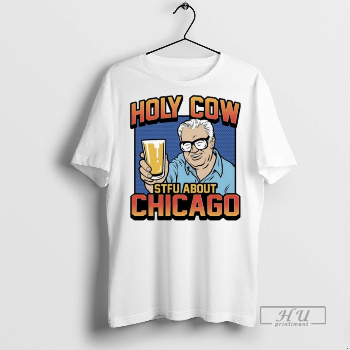 New Holy Cow Stfu About Chicago - Adult & Kids T-Shirts, Sweatshirts & Hoodies apparel design preview 1