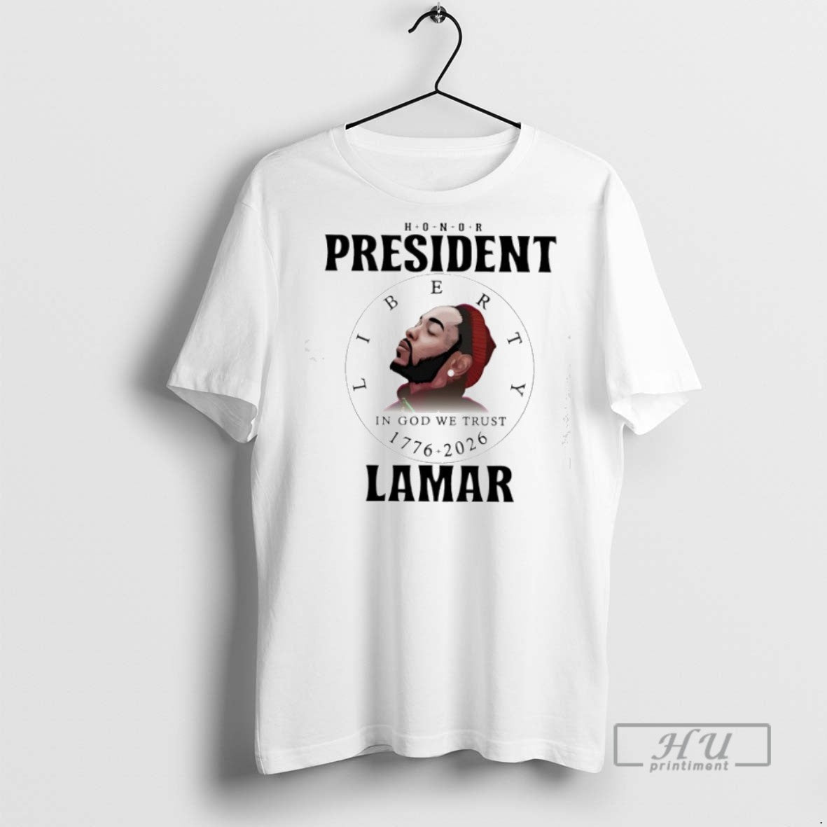 New Honor President Kendrick Lamar Liberty In God We - Adult & Kids T-Shirts, Sweatshirts & Hoodies apparel design preview 1