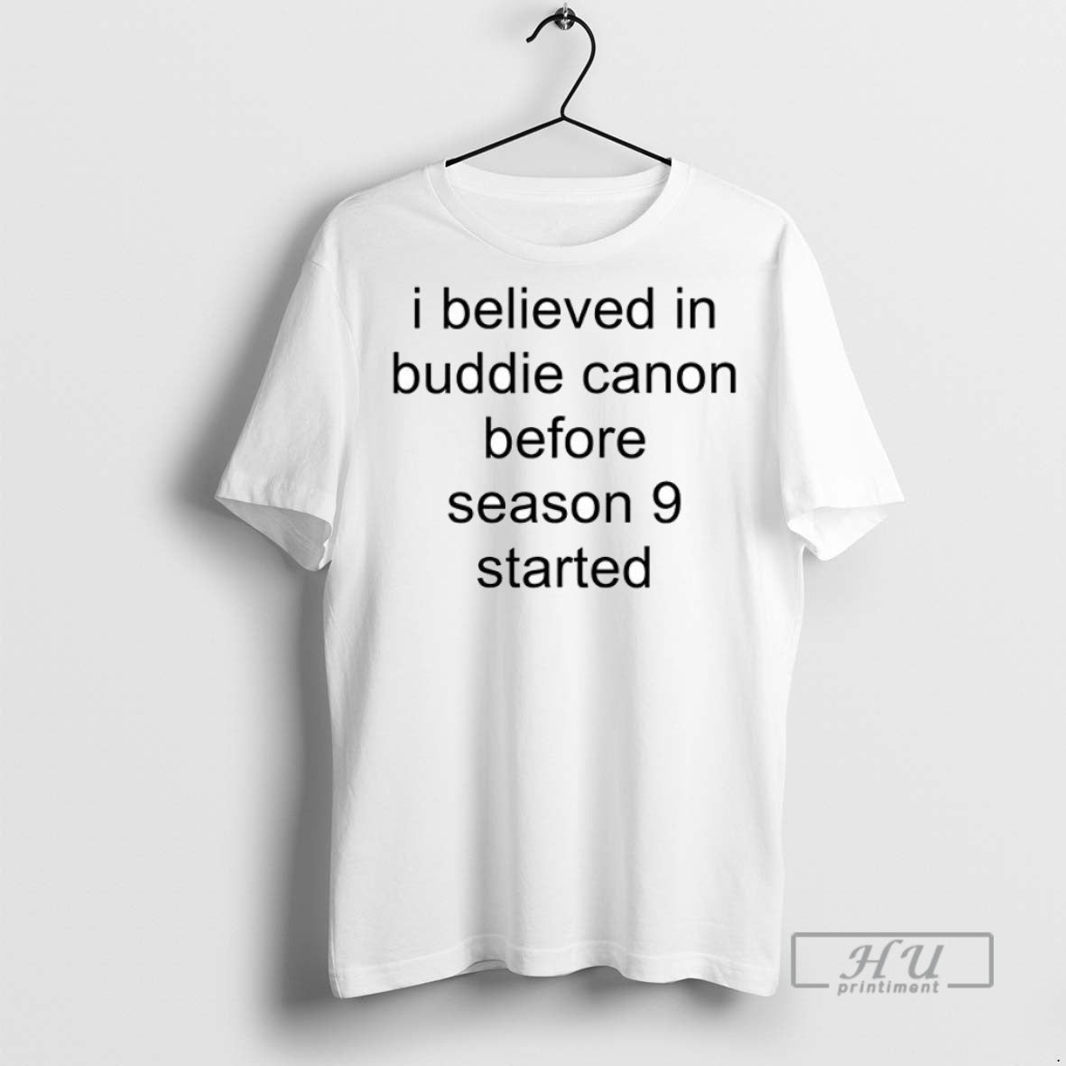 New I Believed In Buddie Canon Before Season 9 - Adult & Kids T-Shirts, Sweatshirts & Hoodies apparel design preview 1