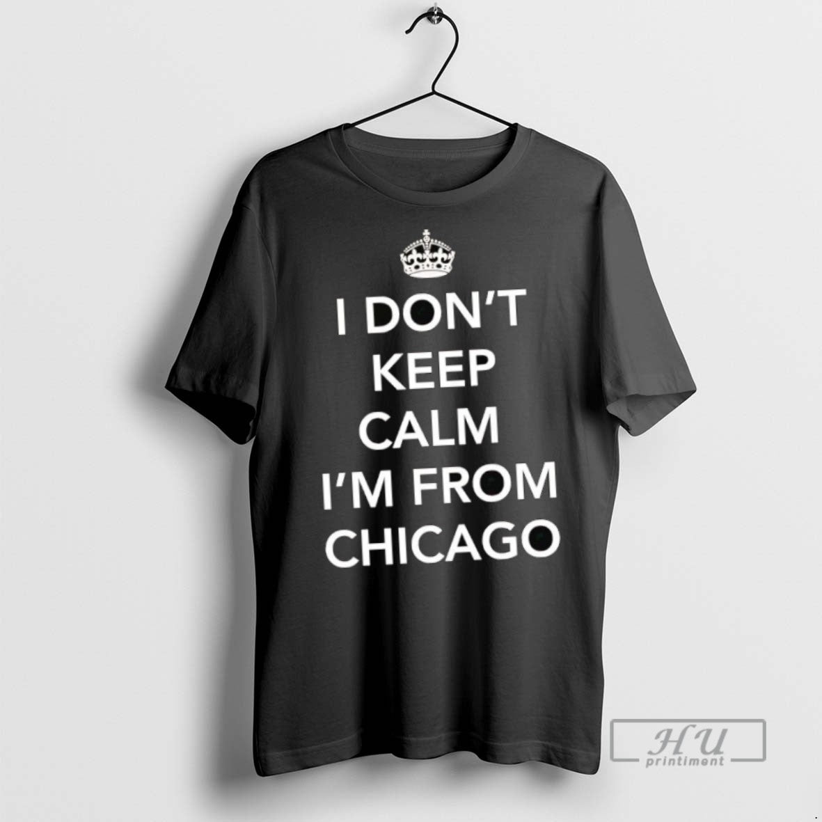 New I Dont Keep Calm Im From Chicago - Adult & Kids T-Shirts, Sweatshirts & Hoodies apparel design preview 1