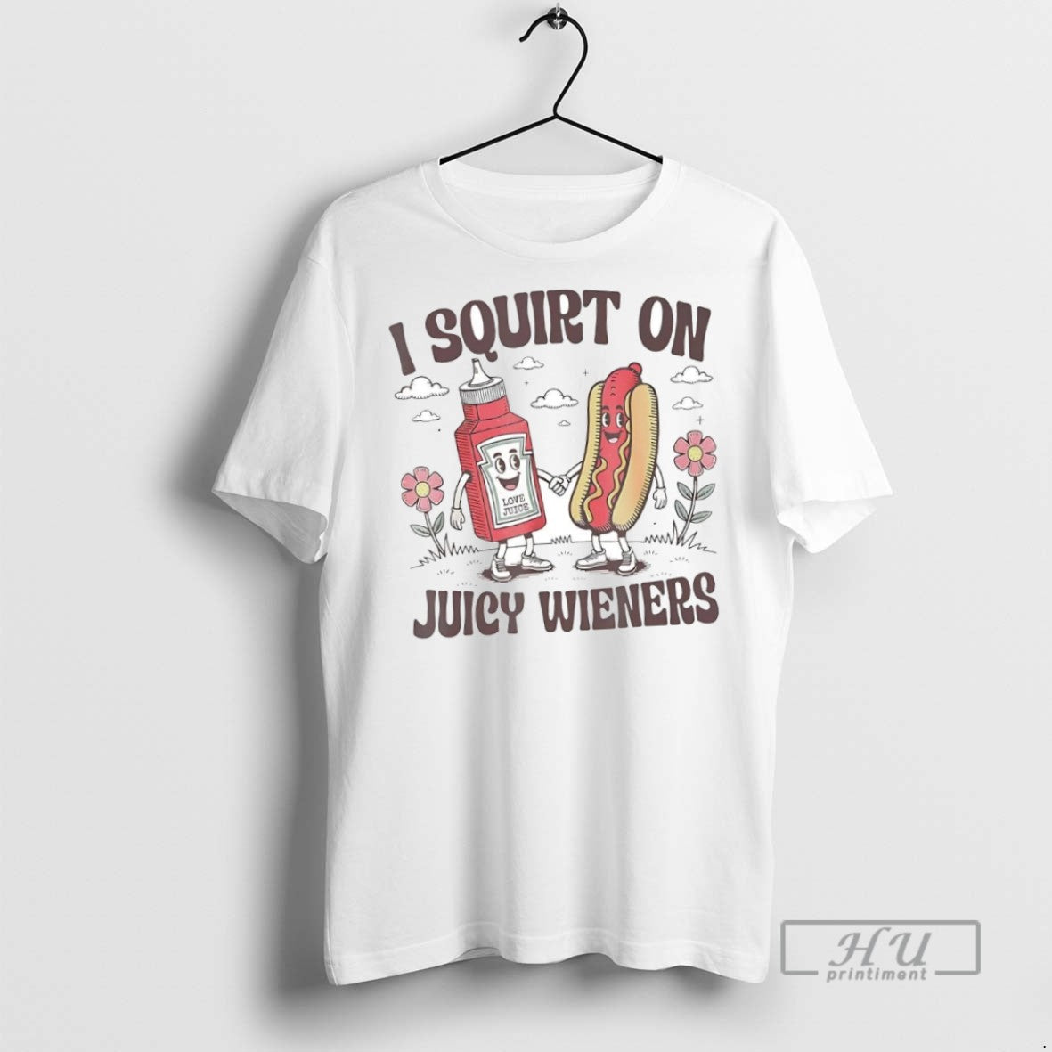 New I Squirt On Juicy Wieners Hotdog - Adult & Kids T-Shirts, Sweatshirts & Hoodies apparel design preview 1