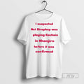 New I Suspected Net Siraphop Was Playing Kachain In - Adult & Kids T-Shirts, Sweatshirts & Hoodies apparel design preview 1