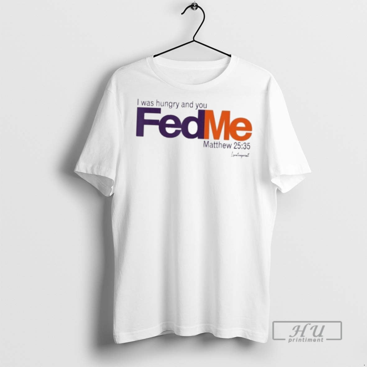 New I Was Hungry And You Fed Me Fedex - Adult & Kids T-Shirts, Sweatshirts & Hoodies apparel design preview 1