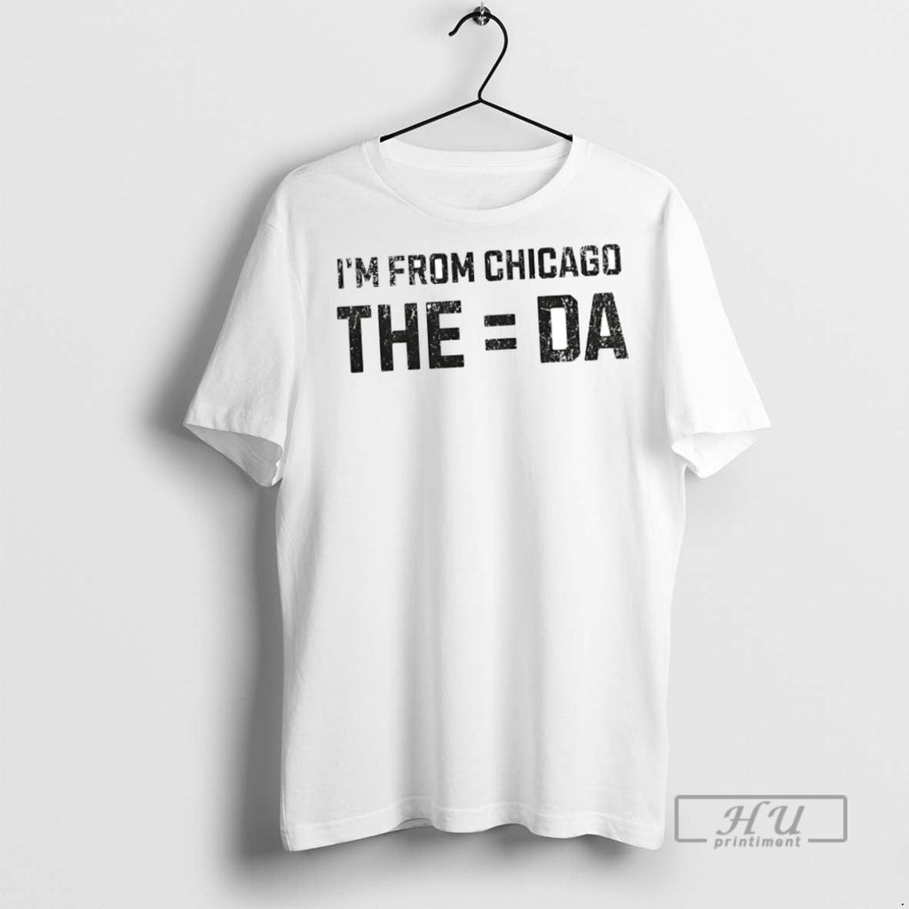 New Im From The Equals Da Chicago - Adult & Kids T-Shirts, Sweatshirts & Hoodies apparel design preview 1