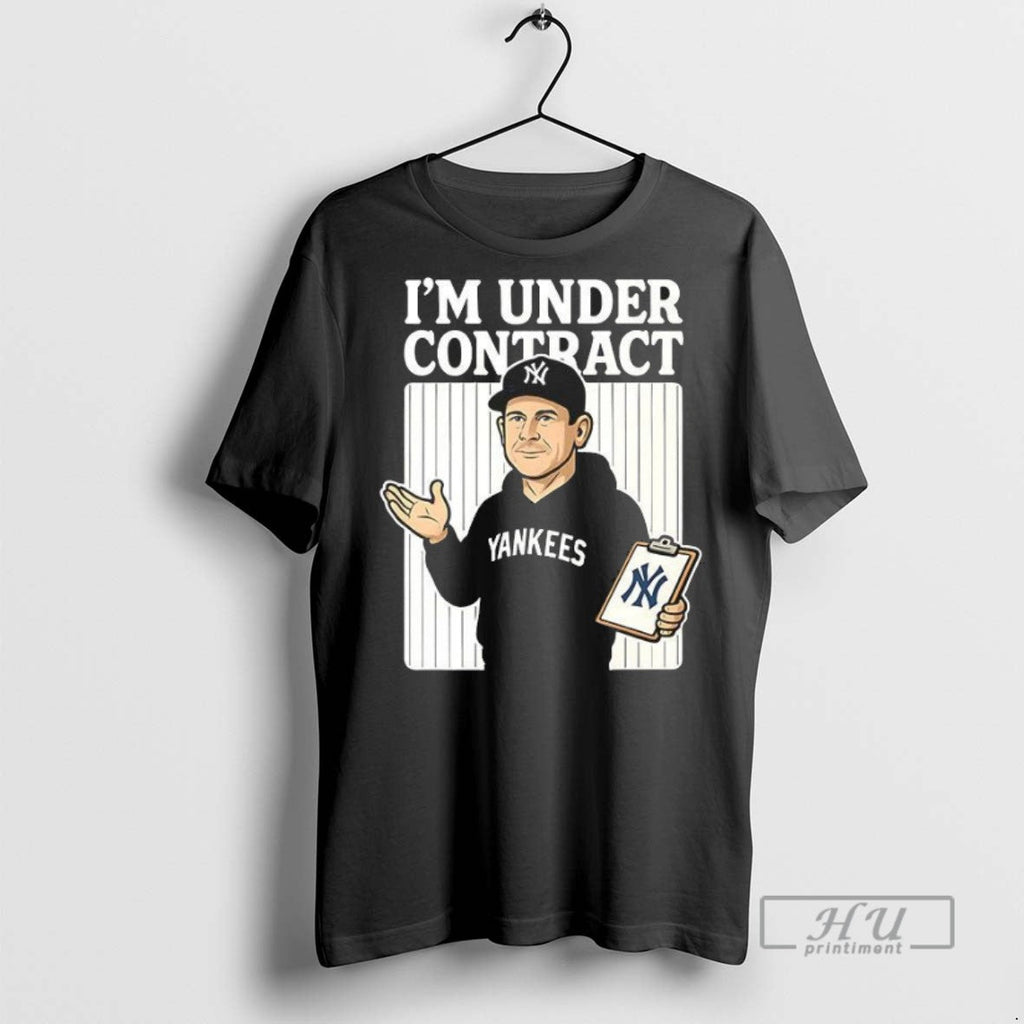New Im Under Contract York Yankees - Adult & Kids T-Shirts, Sweatshirts & Hoodies apparel design preview 1