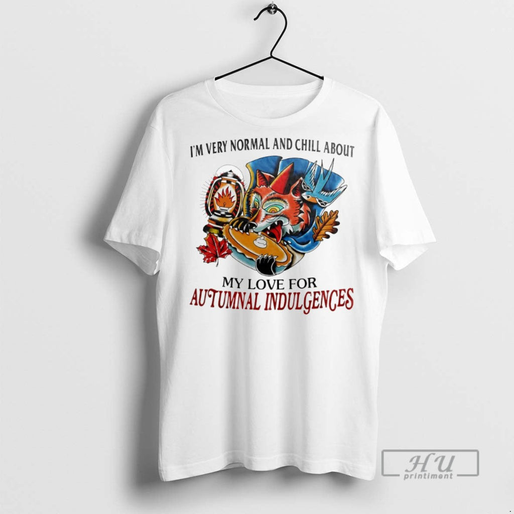 New Im Very Normal And Chill About My Love For - Adult & Kids T-Shirts, Sweatshirts & Hoodies apparel design preview 1