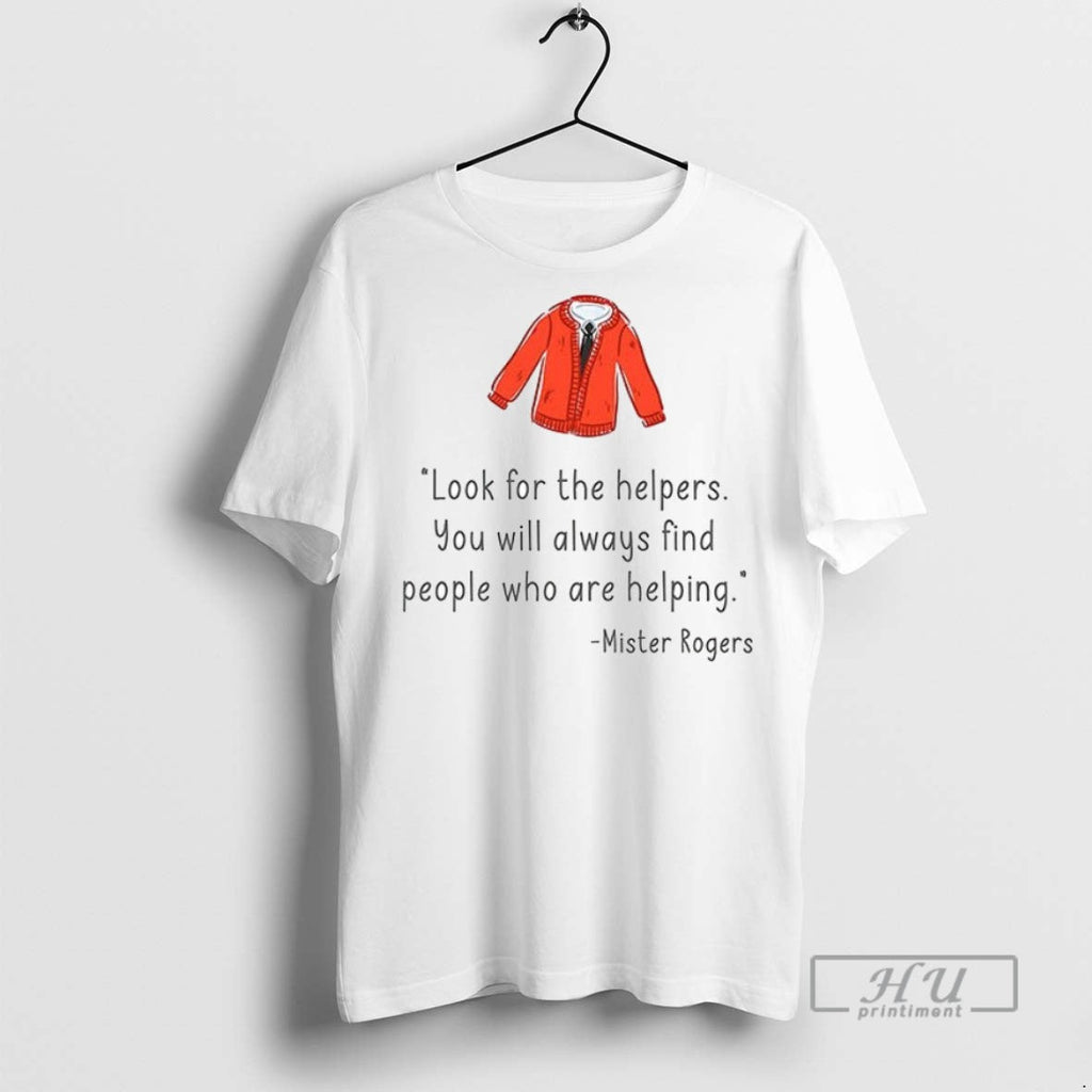 New Look For The Helpers You Will Always Find People - Adult & Kids T-Shirts, Sweatshirts & Hoodies apparel design preview 1