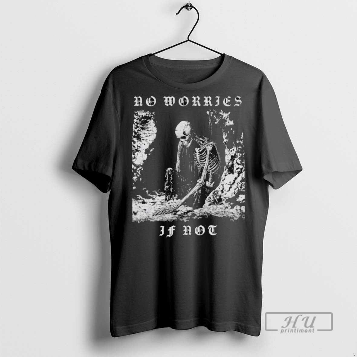 New No Worries If Not Death Metal Skeleton - Adult & Kids T-Shirts, Sweatshirts & Hoodies apparel design preview 1