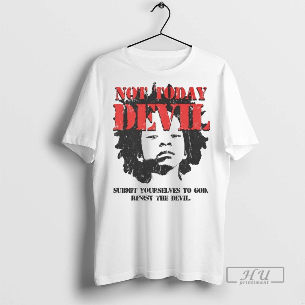 New Not Today Devil Submit Yourselves To God - Adult & Kids T-Shirts, Sweatshirts & Hoodies apparel design preview 1