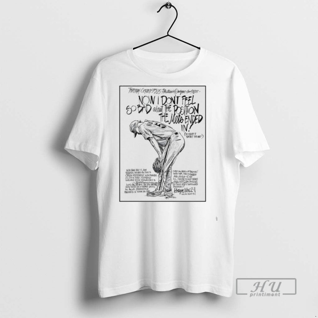 New Now I Dont Feel So Bad About The Position Mets - Adult & Kids T-Shirts, Sweatshirts & Hoodies apparel design preview 1