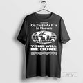 New On Earth As It Is In Heaven Your Will Be Done - Adult & Kids T-Shirts, Sweatshirts & Hoodies apparel design preview 1