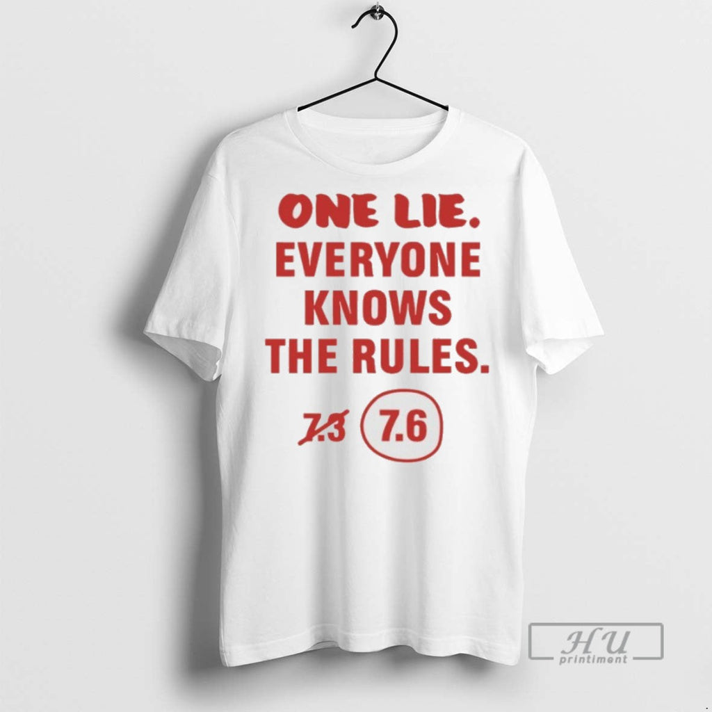 New One Lie Everyone Knows The Rules 7 - Adult & Kids T-Shirts, Sweatshirts & Hoodies apparel design preview 1