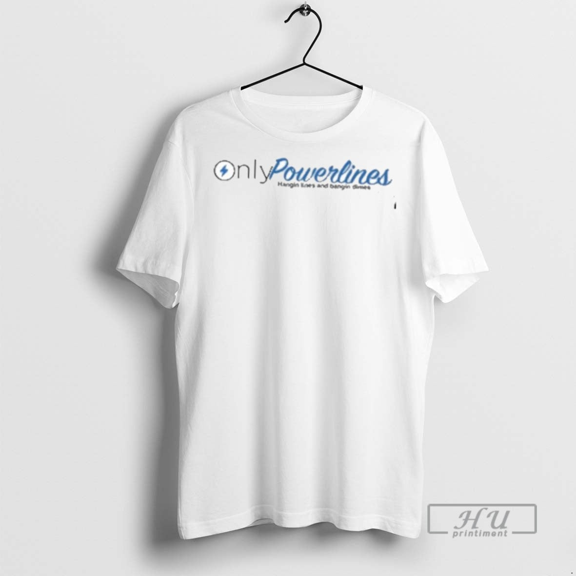 New Onlypowerlines Lineman Funny - Adult & Kids T-Shirts, Sweatshirts & Hoodies apparel design preview 1