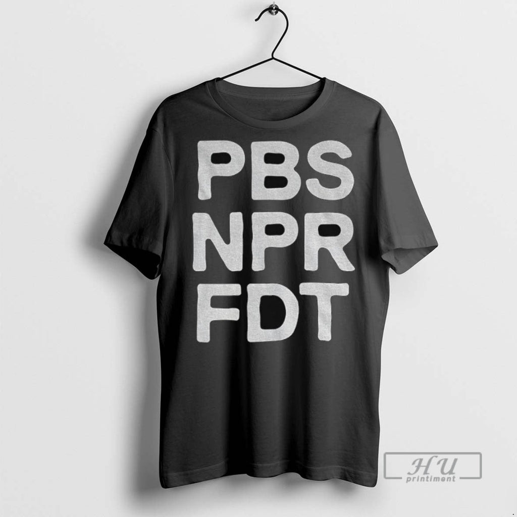 New Pbs Npr Fdt Anti Trump Resist Tyranny Support - Adult & Kids T-Shirts, Sweatshirts & Hoodies apparel design preview 1