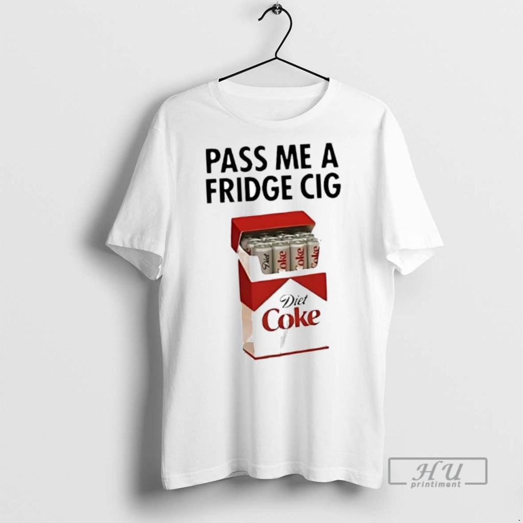 New Pass Me A Fridge Cigar Diet Coke - Adult & Kids T-Shirts, Sweatshirts & Hoodies apparel design preview 1