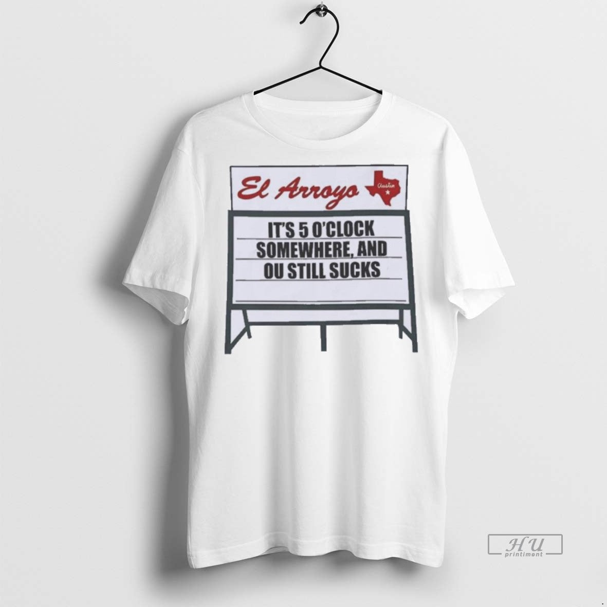 New Texas Longhorns El Arroyo Ou Still Sucks Graphic - Adult & Kids T-Shirts, Sweatshirts & Hoodies apparel design preview 1