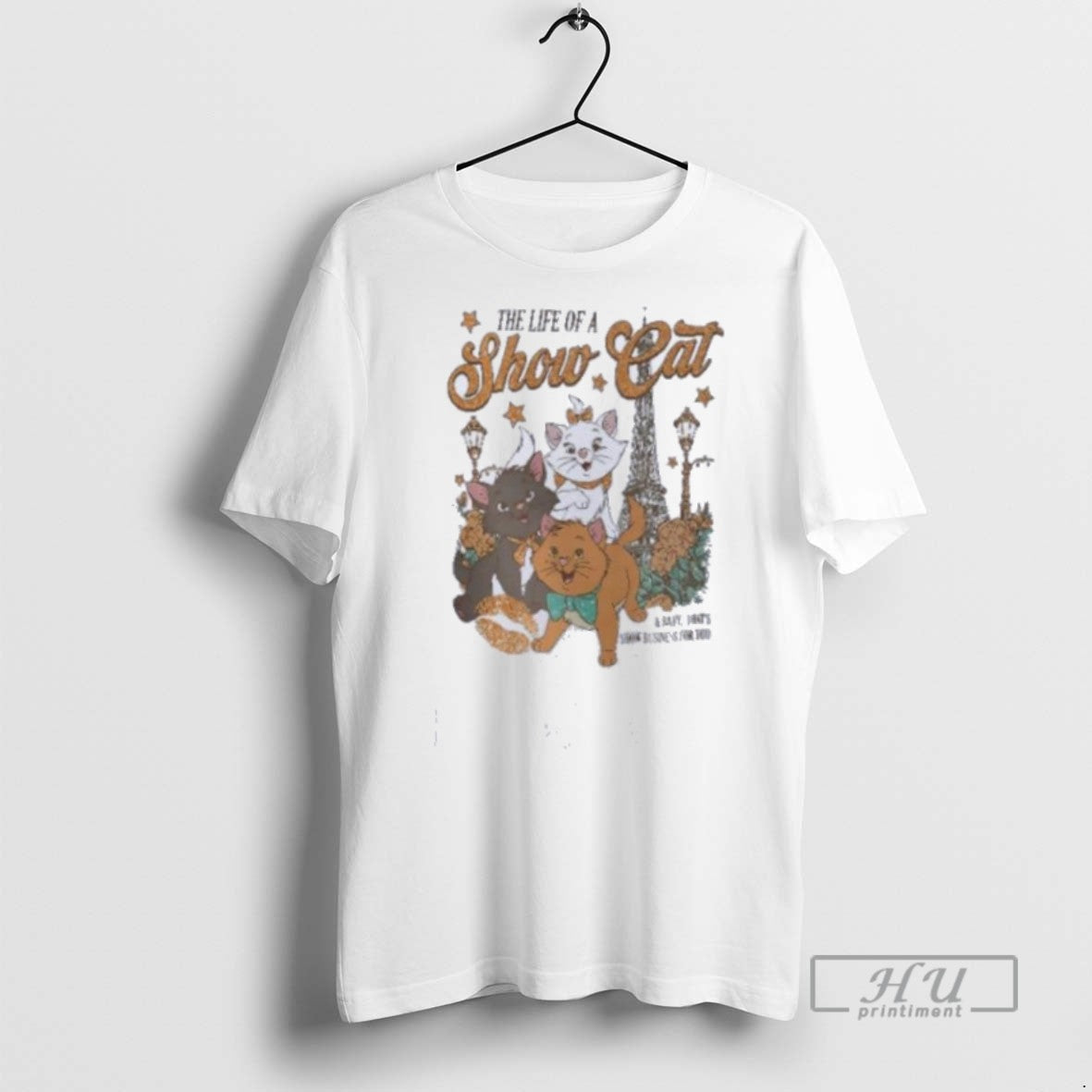 New The Life Of A Show Cat Everybody Wants To Be - Adult & Kids T-Shirts, Sweatshirts & Hoodies apparel design preview 1