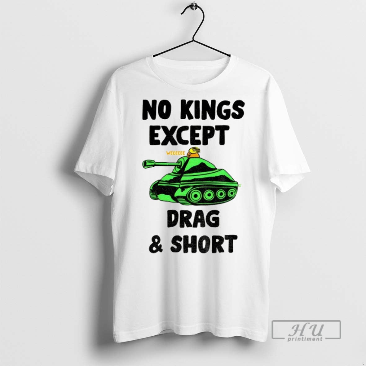 New Trump Tank No Kings Except Drag And Short - Adult & Kids T-Shirts, Sweatshirts & Hoodies apparel design preview 1
