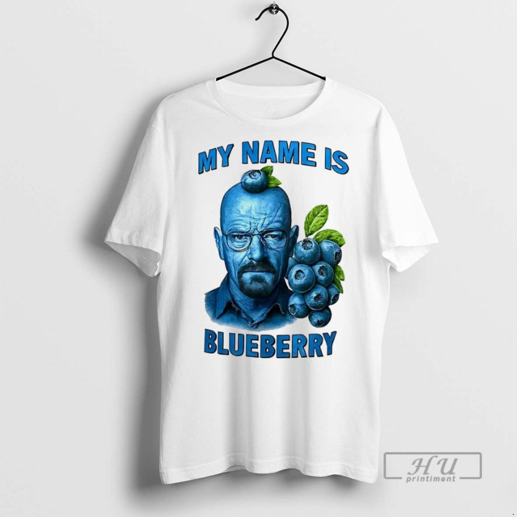 New Walter White My Name Is Blueberry - Adult & Kids T-Shirts, Sweatshirts & Hoodies apparel design preview 1