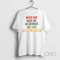 New When God Made Me He Grinned And Said Thisll Be - Adult & Kids T-Shirts, Sweatshirts & Hoodies apparel design preview 1