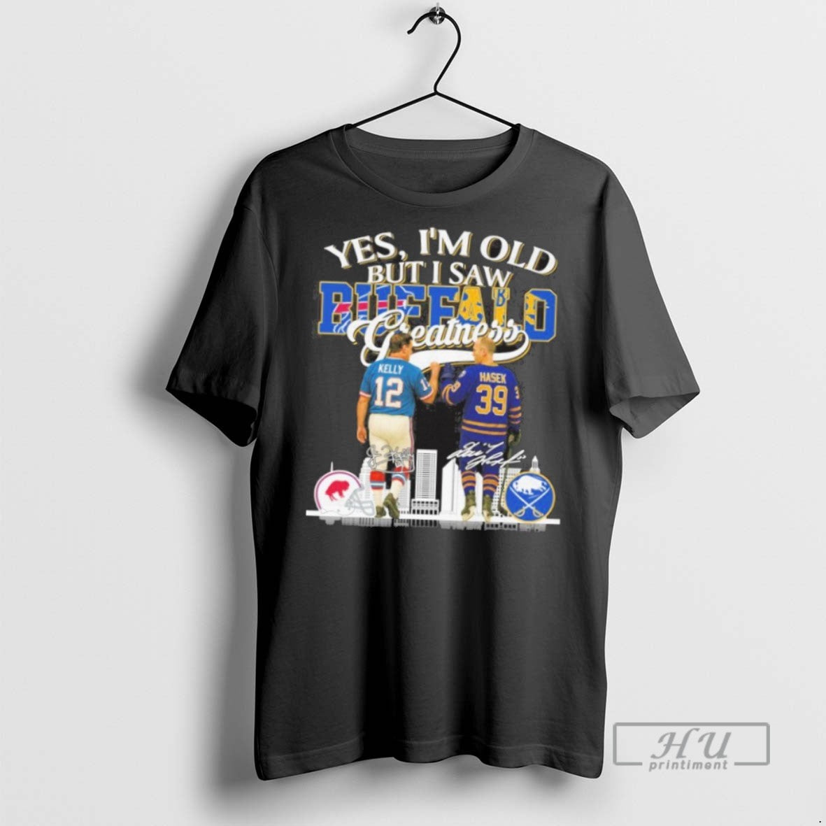 New Yes Im Old But I Saw Buffalo Legends Kelly And - Adult & Kids T-Shirts, Sweatshirts & Hoodies apparel design preview 1