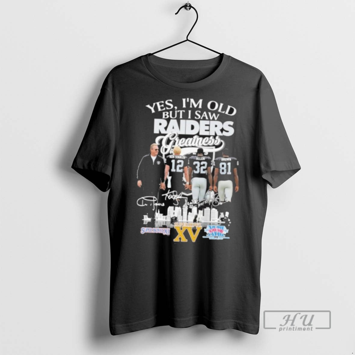 New Yes Im Old But I Saw Oakland Raiders Legends - Adult & Kids T-Shirts, Sweatshirts & Hoodies apparel design preview 1