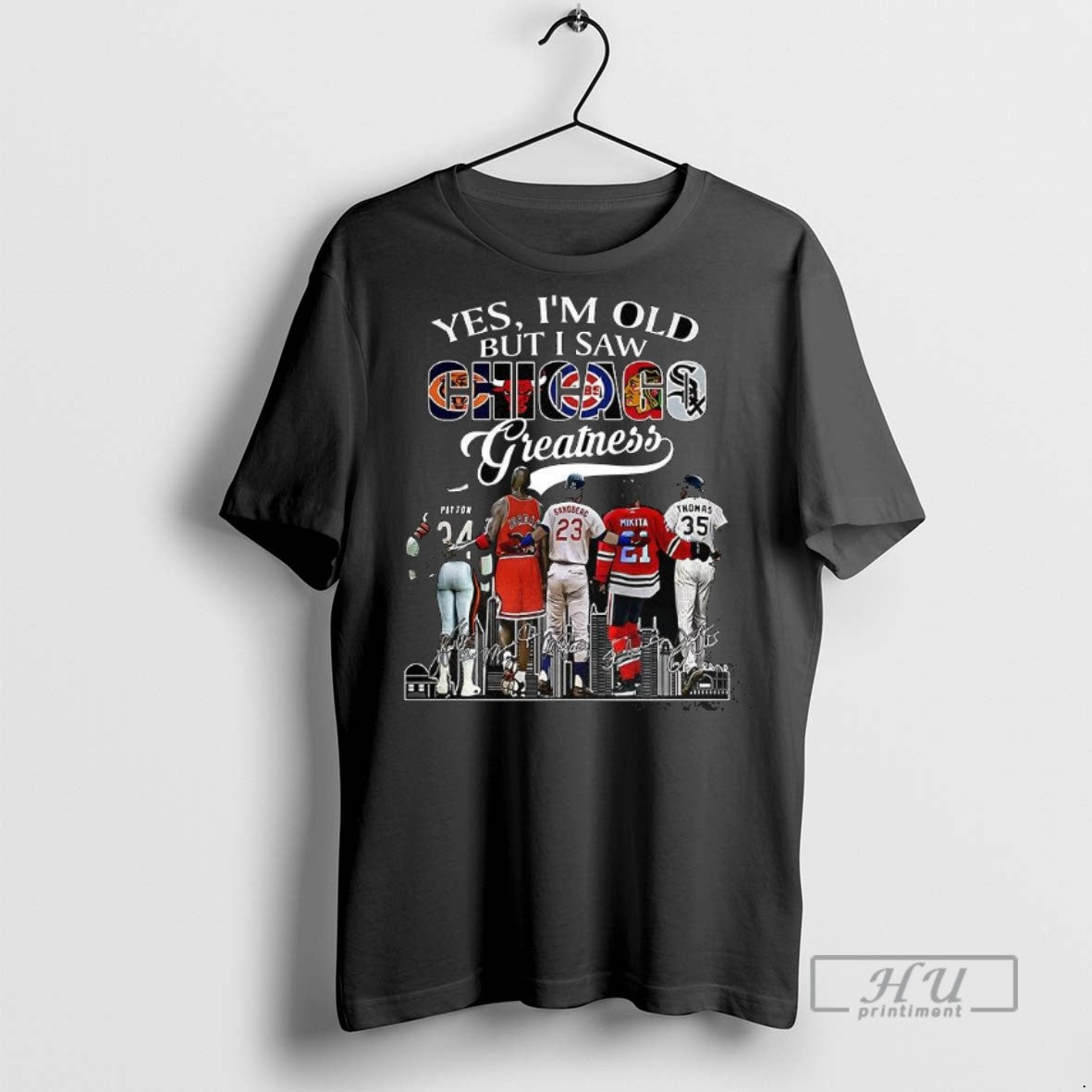 New Yes Im Old But I Saw Chicago Greatness Honoring - Adult & Kids T-Shirts, Sweatshirts & Hoodies apparel design preview 1