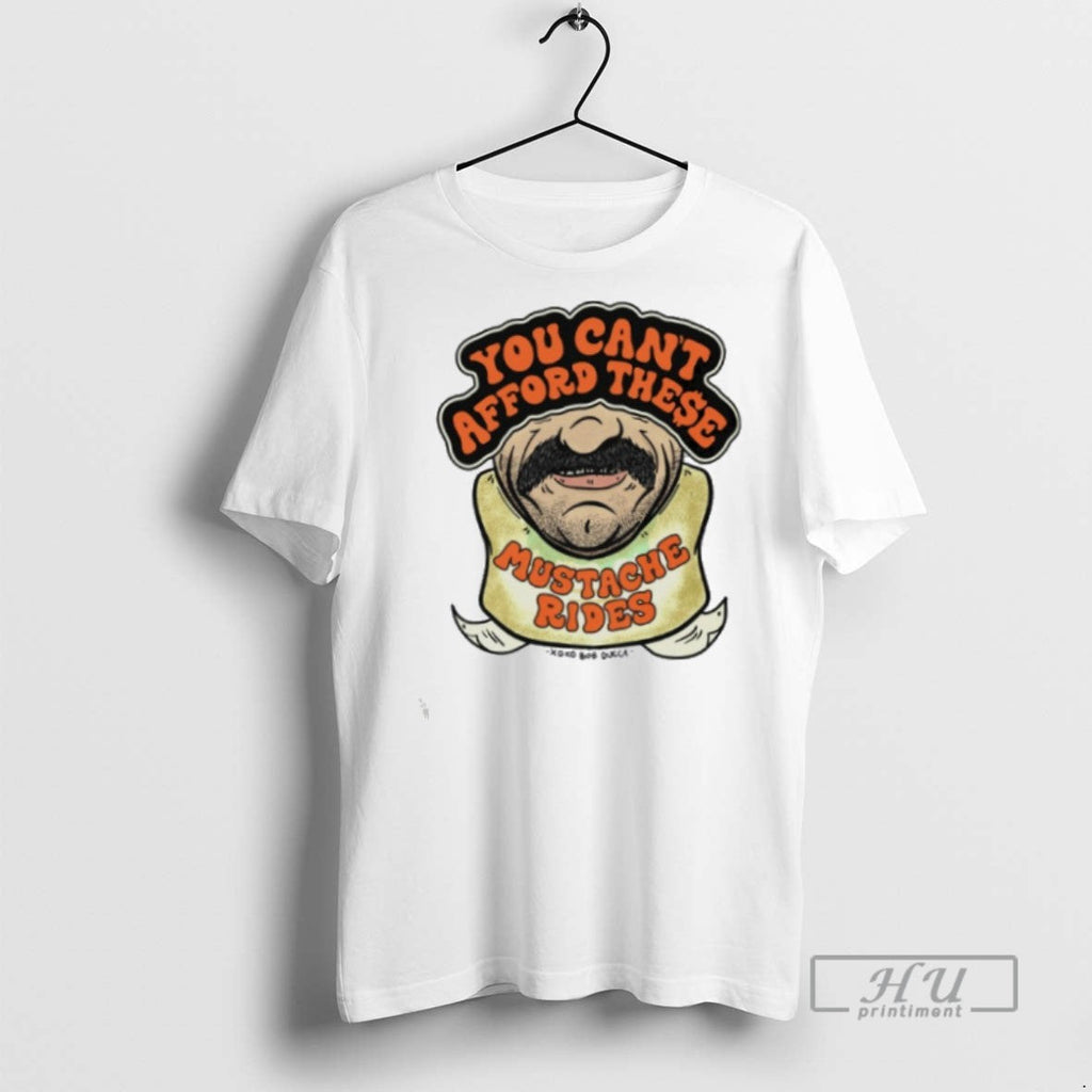 New You Cant Afford These Mustache Rides Ringer - Adult & Kids T-Shirts, Sweatshirts & Hoodies apparel design preview 1