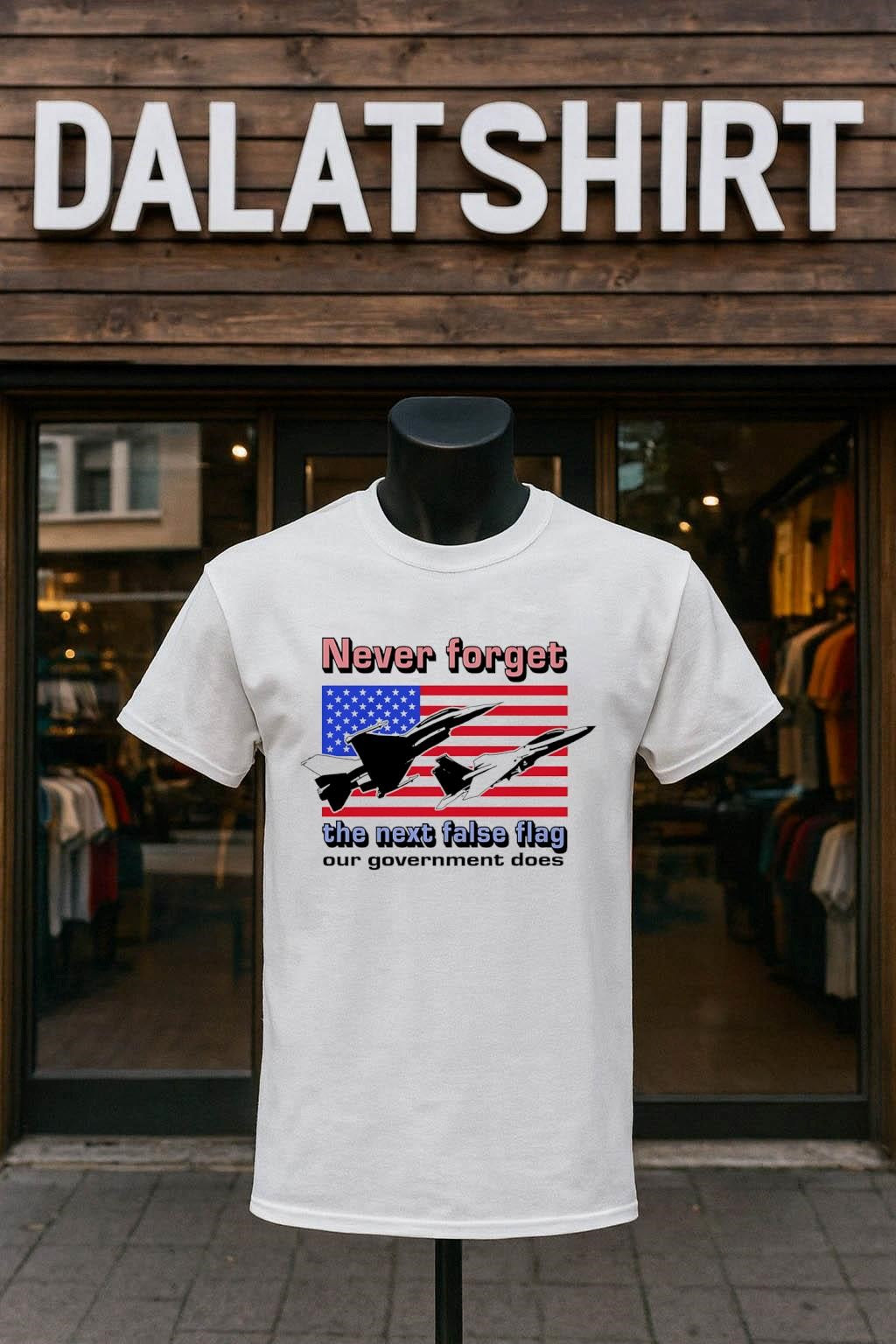 Never Forget The Next False Flag Our Government Does - Adult & Kids T-Shirts, Sweatshirts & Hoodies apparel design preview 1