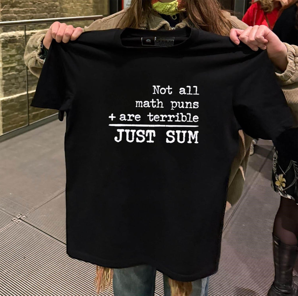 Not All Math Puns Are Terrible Plus Sign Just Sum - Adult & Kids T-Shirts, Sweatshirts & Hoodies apparel design preview 2
