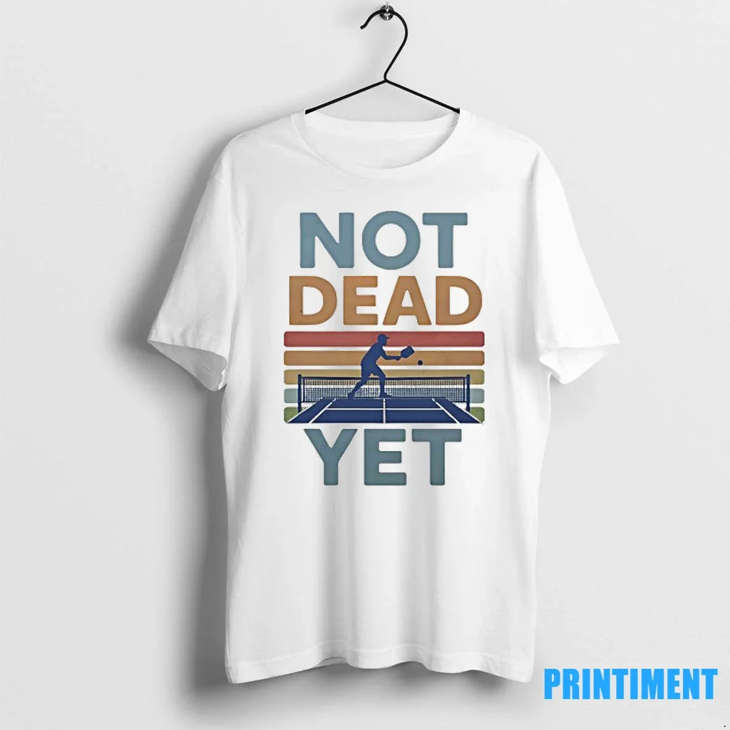 Not Dead Yet Pickleball Vintage Sweater - Adult & Kids T-Shirts, Sweatshirts & Hoodies apparel design preview 1