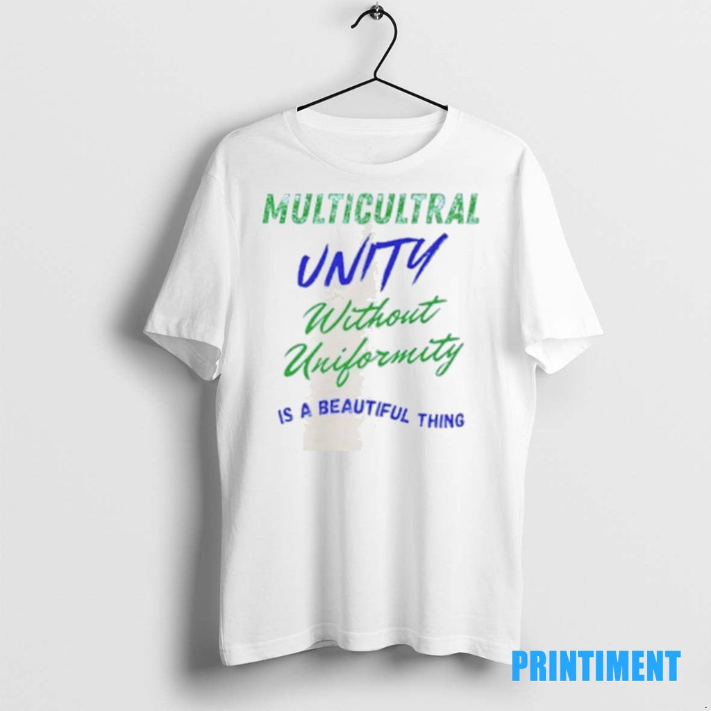 Official Multicultural Unity Without Uniformity Is A - Adult & Kids T-Shirts, Sweatshirts & Hoodies apparel design preview 1